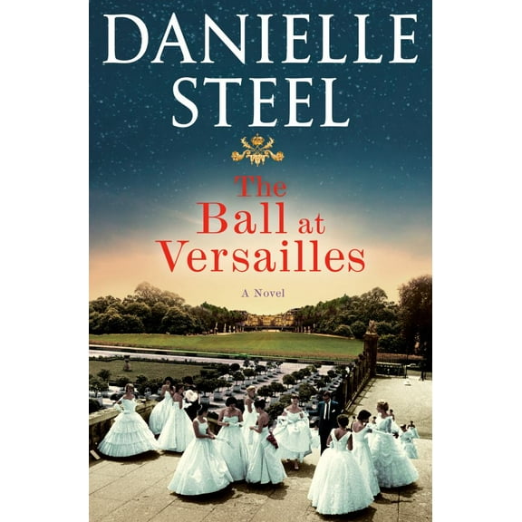 The Ball at Versailles: A Novel (Hardcover)