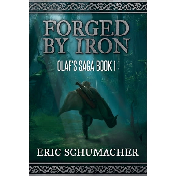 Olaf's Saga Forged By Iron: Olaf's Saga Book 1, (Paperback)