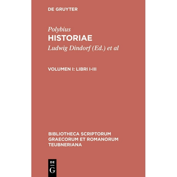 Bibliotheca scriptorum Graecorum et Romanorum Teubneriana: Historiae, vol. I : Libri I-III (Hardcover)