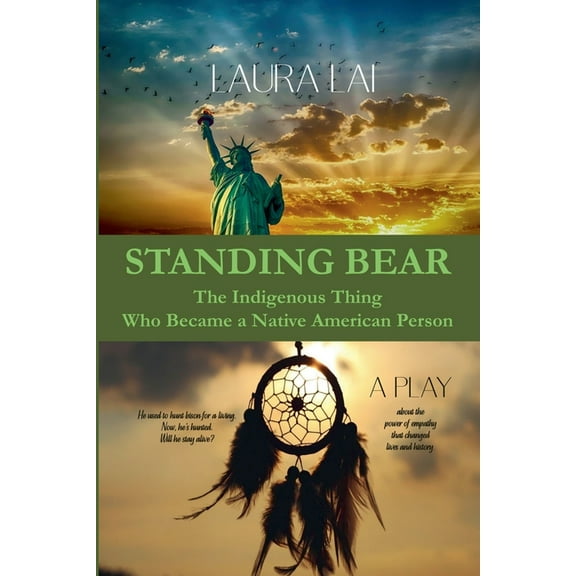 Standing Bear - The Indigenous Thing Who Became a Native American Person. A Play, (Paperback)