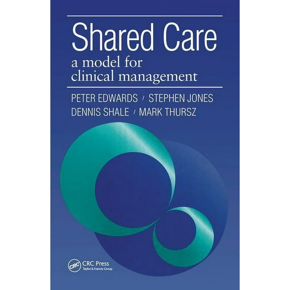 Shared Care: A Model for Clinical Management, (Paperback)