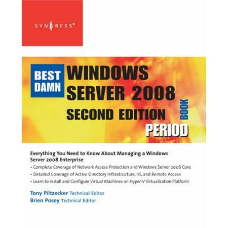 The Best Damn Windows Server 2008 Book Period -