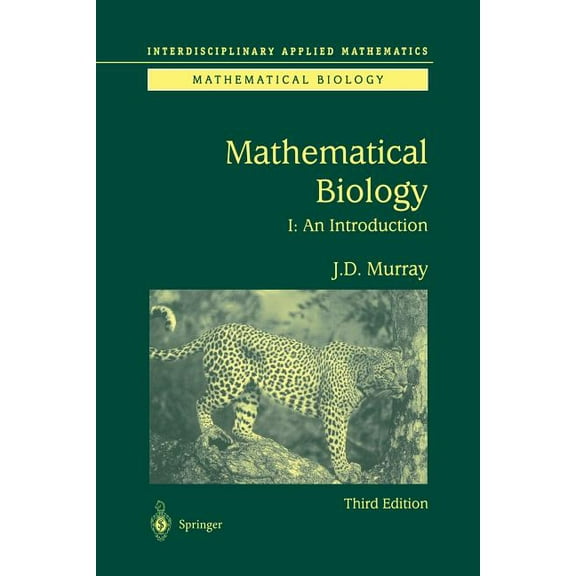 Interdisciplinary Applied Mathematics Mathematical Biology: I. an Introduction, Book 17, (Paperback)