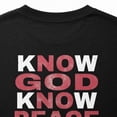 thumbnail image 4 of Know God Know Peace Graphic T-Shirt, Unisex Classic Fit Cotton Tee, 4 of 9
