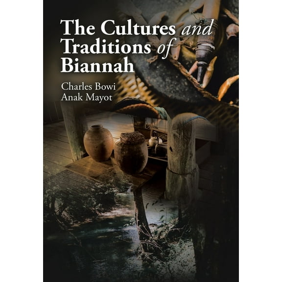 The Cultures and Traditions of Biannah, (Hardcover)