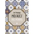 thumbnail image 1 of Art Therapy: Mosaics: 100 Designs Colouring in and Relaxation (Hardcover), 1 of 1