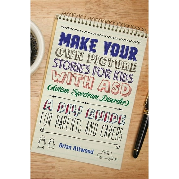 Make Your Own Picture Stories for Kids with Asd (Autism Spectrum Disorder: A DIY Guide for Parents and Carers, (Paperback)