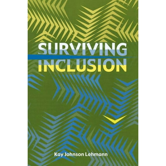 Surviving Inclusion, (Paperback)