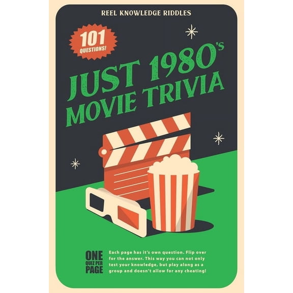 Just 1980's Movie Trivia, 101 Questions!: Reel Knowledge Riddles, (Paperback)