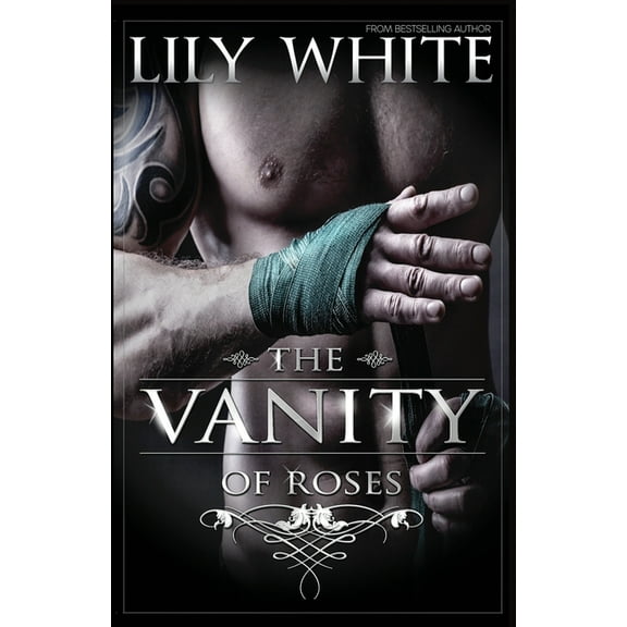 The Vanity of Roses (Paperback) by Lily White