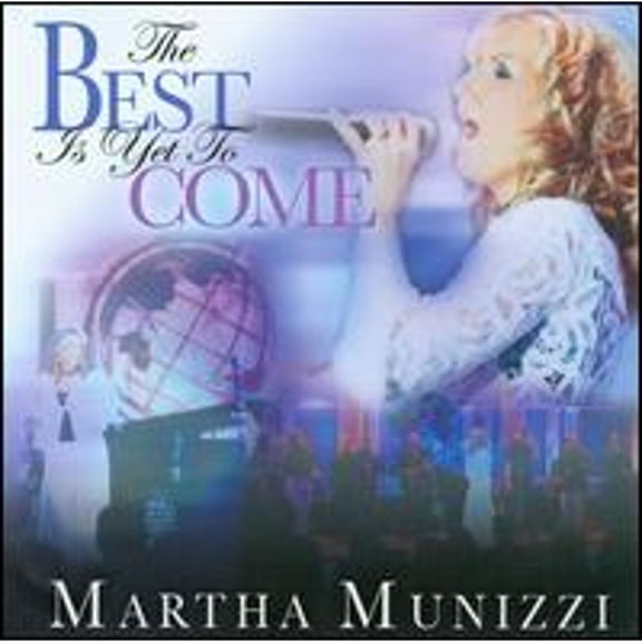 Pre-Owned The Best Is Yet to Come (CD 0827969488225) by Martha Munizzi