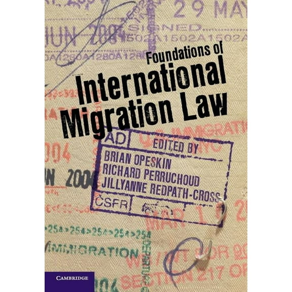 Foundations of International Migration Law, (Paperback)