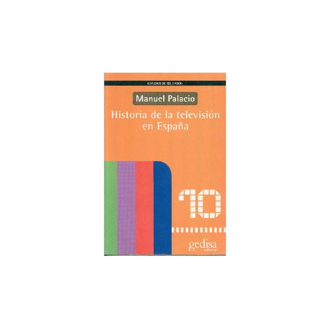 Historia de la televisión en España Gedisa 9788474328066