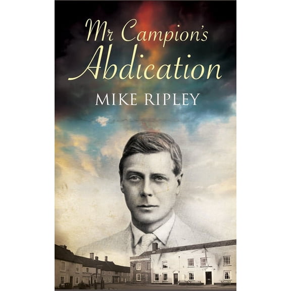 Albert Campion Mystery Mr. Campion's Abdication, Book 4, (Paperback)