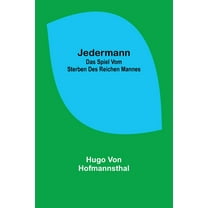 Jedermann: Das Spiel vom Sterben des reichen Mannes, (Paperback)
