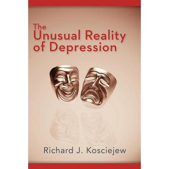 The Unusual Reality of Depression (Paperback)
