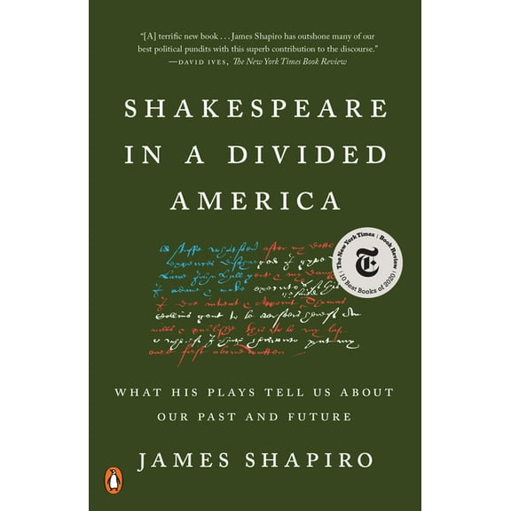 Shakespeare in a Divided America: What His Plays Tell Us about Our Past and Future, (Paperback)