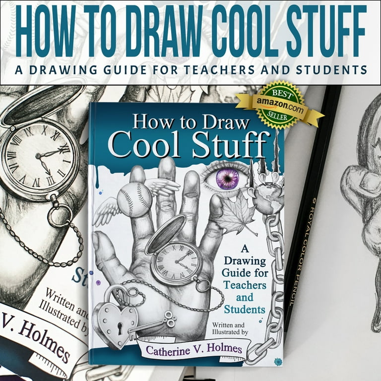 How to Draw Awesome Stuff: Chilling Creations: A Drawing Guide for Artists,  Teachers and Students (How to Draw Cool Stuff): Holmes, Catherine V:  9781956769807: : Books