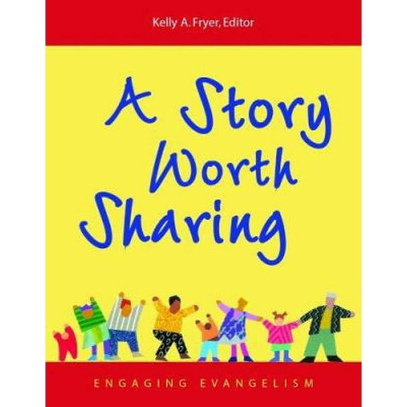 Pre-Owned A Story Worth Sharing: Engaging Evangelism (Paperback) 0806650052 9780806650050