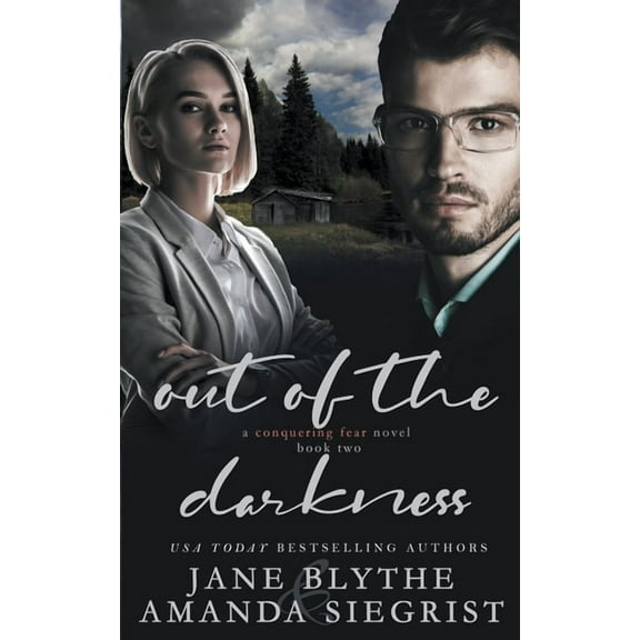 A Conquering Fear Novel Out of the Darkness, Book 2, (Paperback)
