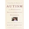 thumbnail image 1 of Pre-Owned Unraveling the Mystery of Autism and Pervasive Developmental Disorder: A Mother's Story of Research & Recovery (Paperback) 0767907981 9780767907989, 1 of 1