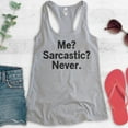 thumbnail image 2 of Me? Sarcastic? Never Tank Top, Ladies Racerback Tank Top, Sarcastic Tank, Heather Gray, Medium, 2 of 3