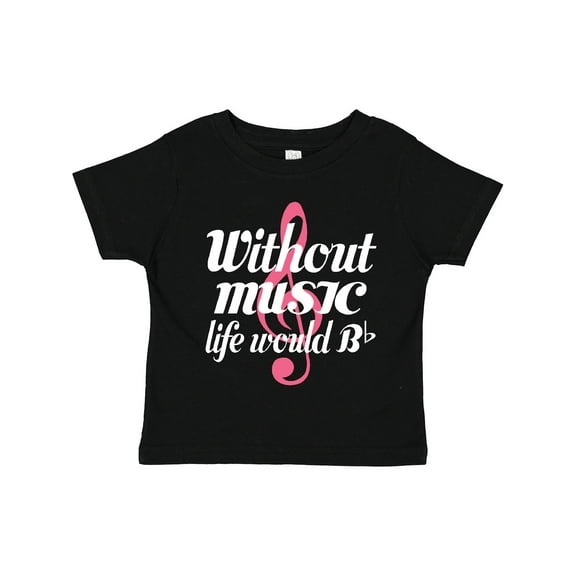 Inktastic Without Music Life Would Be Flat Girls Toddler T-Shirt