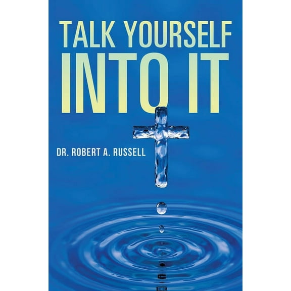 Talk Yourself Into It (Paperback)