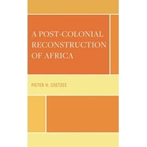African Philosophy: Critical Perspective Post-Colonial Reconstruction of Africa, (Hardcover)