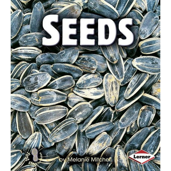First Step Nonfiction -- Parts of Plants: Seeds (Paperback)