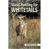 Stand Hunting for Whitetails (Paperback)