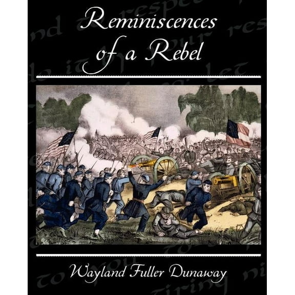 Reminiscences of a Rebel (Paperback)