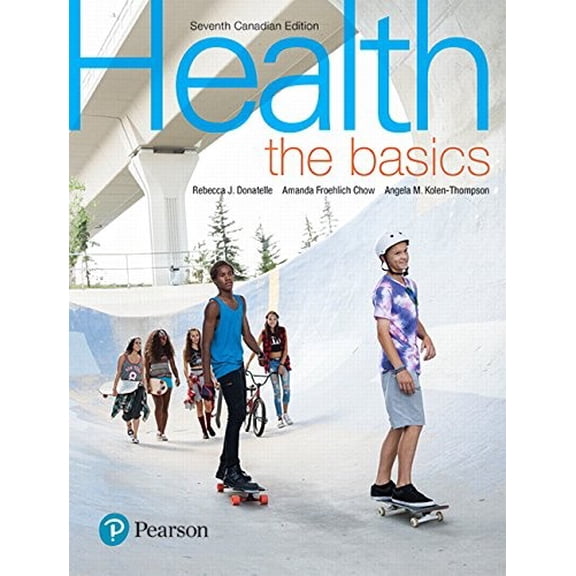 Pre-Owned Health: The Basics, Canadian Edition (Paperback) 0134299396 9780134299396
