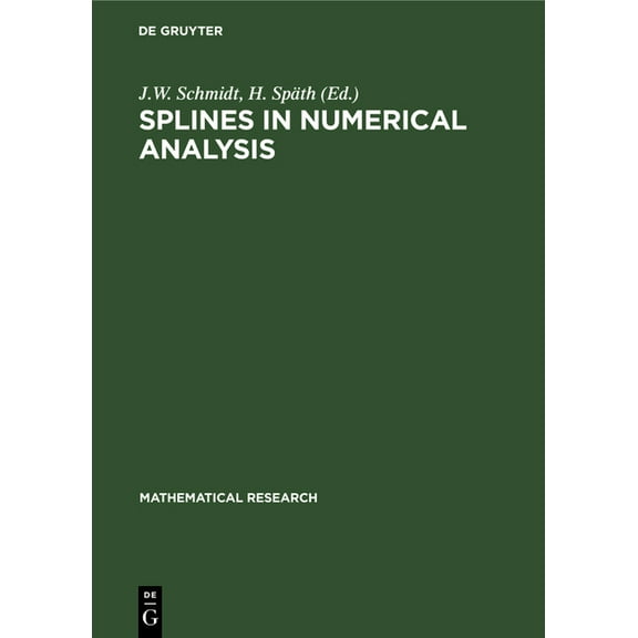 Mathematical Research Splines in Numerical Analysis, Book 52, (Hardcover)