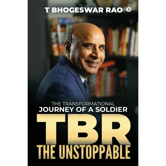 TBR - The UNSTOPPABLE : The Transformational Journey of a Soldier (Paperback)