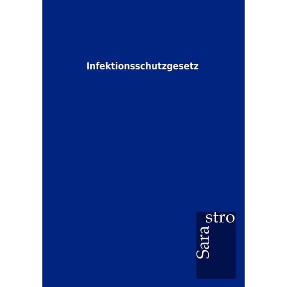 Infektionsschutzgesetz (Paperback)