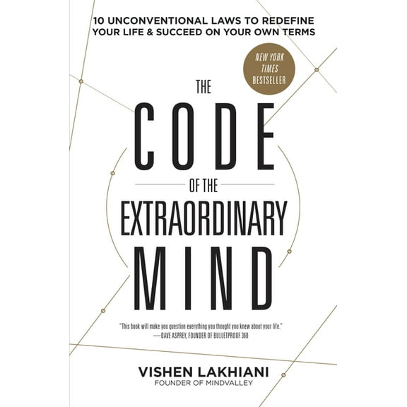 The Code of the Extraordinary Mind: 10 Unconventional Laws to Redefine Your Life and Succeed on Your Own Terms, (Paperback)