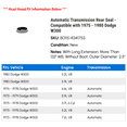 thumbnail image 2 of Automatic Transmission Rear Seal - Compatible with 1975 - 1980 Dodge W300 1976 1977 1978 1979, 2 of 2