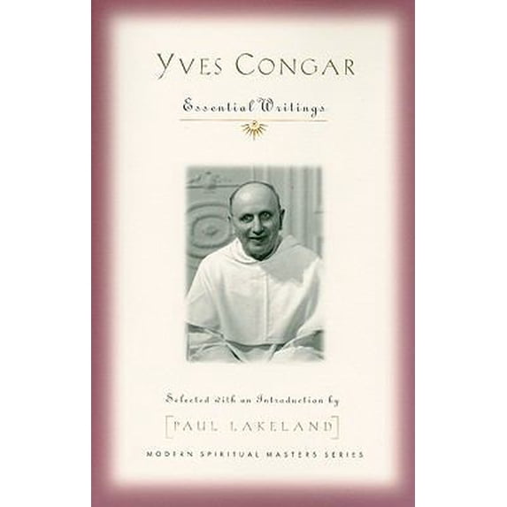Pre-Owned Yves Congar: Spiritual Writings (Paperback) 1570757879 9781570757877
