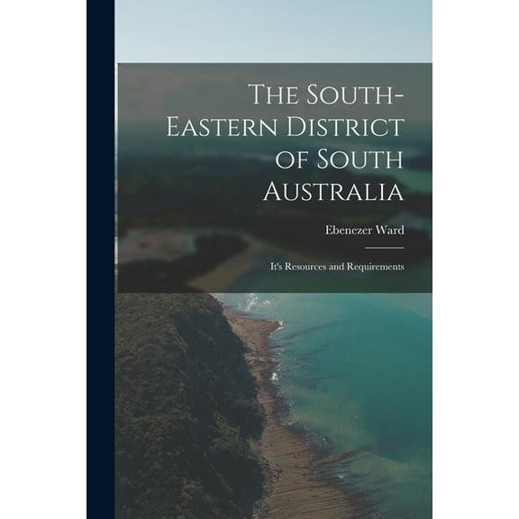 The South-Eastern District of South Australia (Paperback)