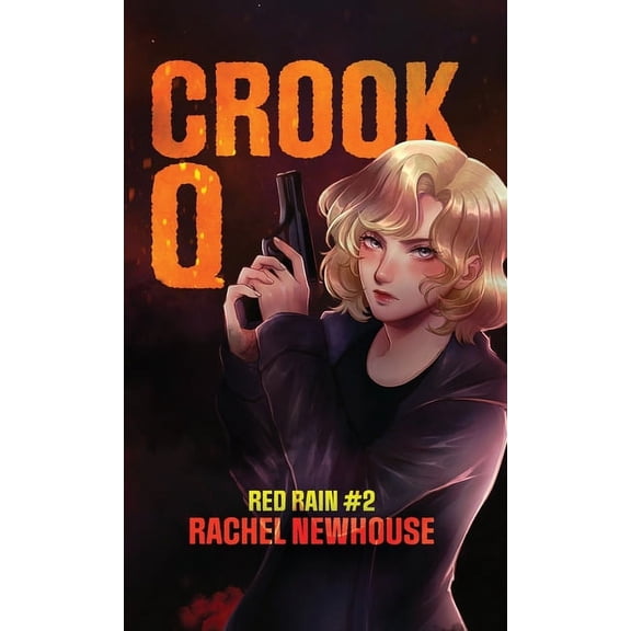 Red Rain Crook Q, Book 2, (Hardcover)