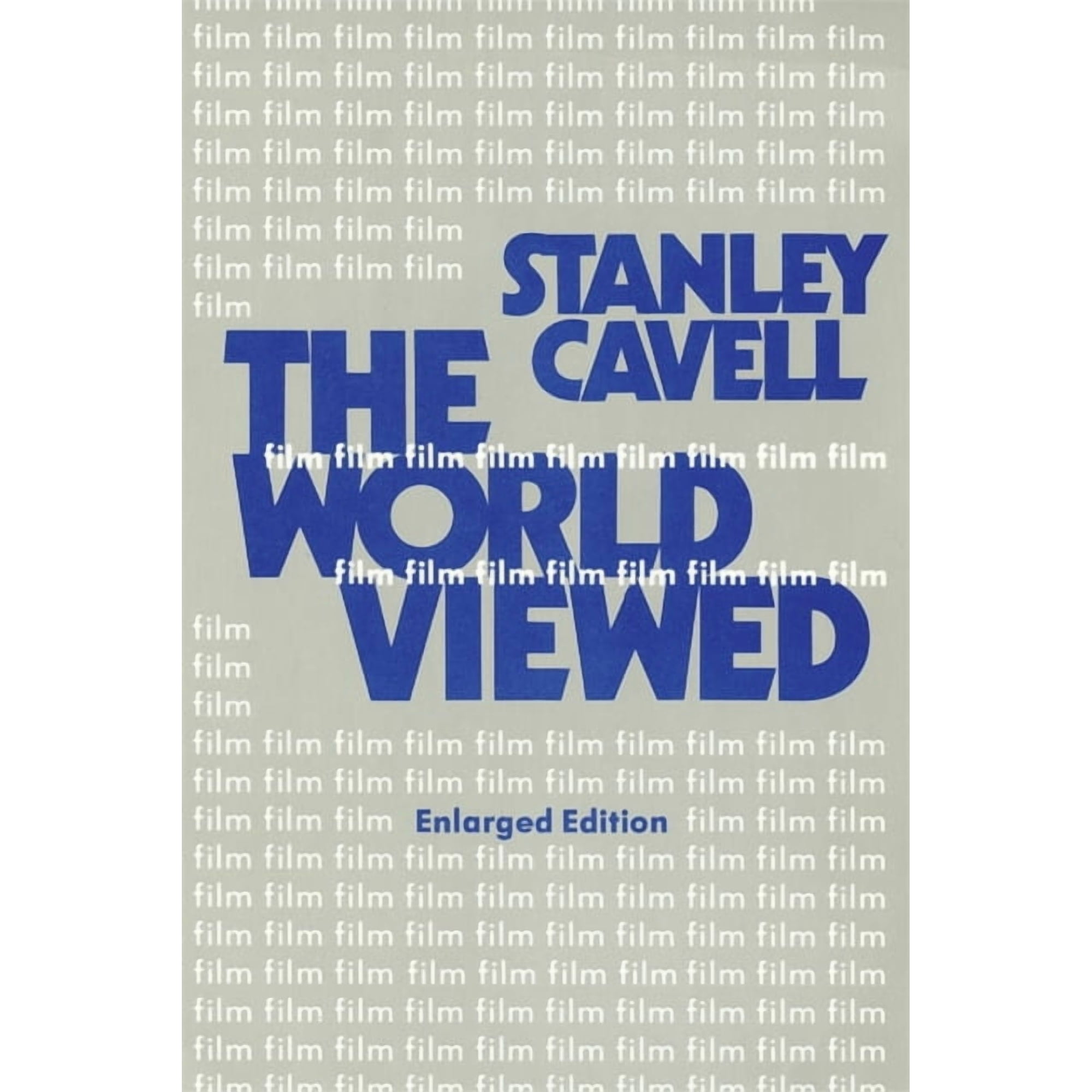 Harvard Film Studies The World Viewed: Reflections on the Ontology of Film, Enlarged Edition, (Paperback)