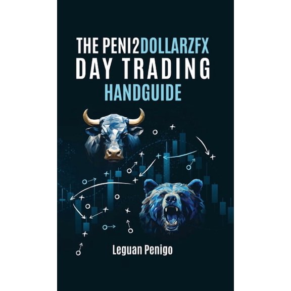 The Peni2Dollarzfx Day Trading Handguide, (Hardcover)