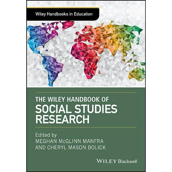 Wiley Handbooks in Education: The Wiley Handbook of Social Studies Research (Hardcover)