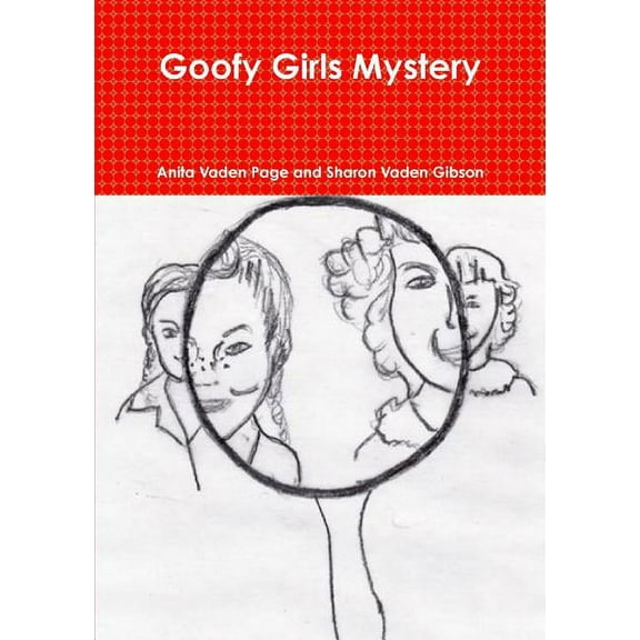 Goofy Girls Mystery, (Paperback)