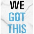 thumbnail image 2 of We Got This Religious Jesus Christ Sweatshirt for Men or Women Brisco Brands S, 2 of 6