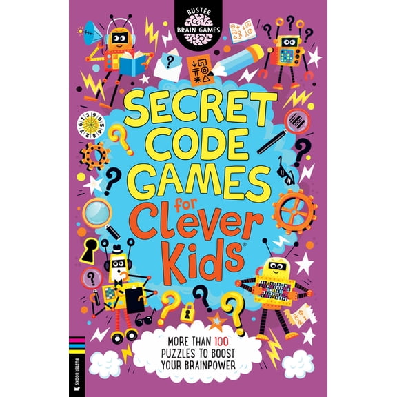 Buster Brain Games Secret Code Games for Clever Kids: More Than 100 Secret Agent and Spy Puzzles to Boost Your Brainpower, Book 4, (Paperback)