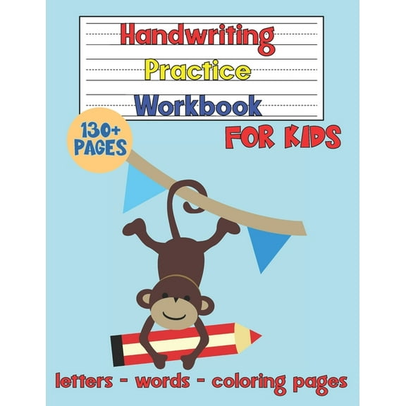 Handwriting Practice Workbook for Kids: Tracing Letters and Words - ABC Coloring Pages for Boys and Girls - Activity Notebook for Kindergarten (Paperback)