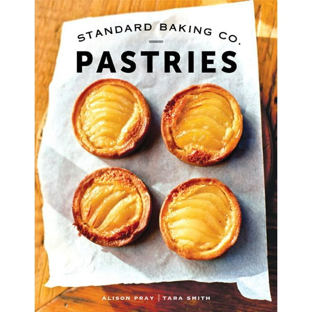 Standard Baking Co. Pastries (Hardcover)