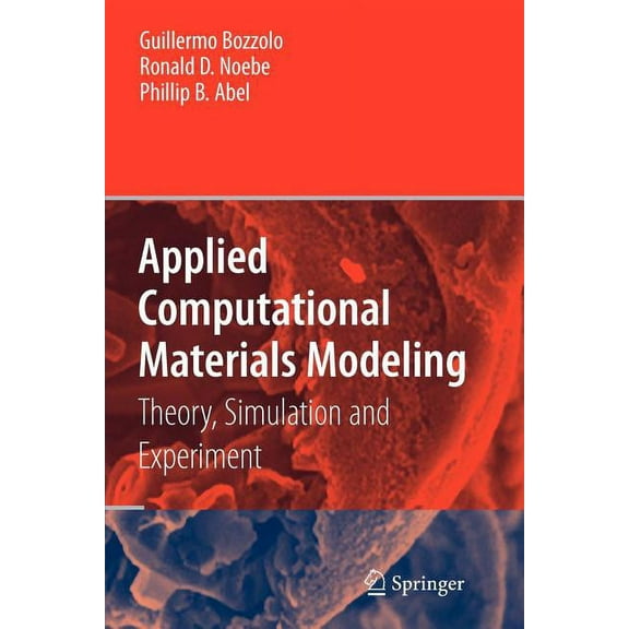 Applied Computational Materials Modeling: Theory, Simulation and Experiment, (Paperback)